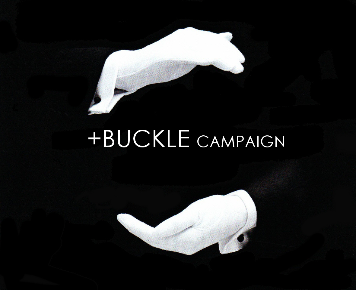 +BUCKLE CAMPAIGN +BUCKLE CAMPAIGN